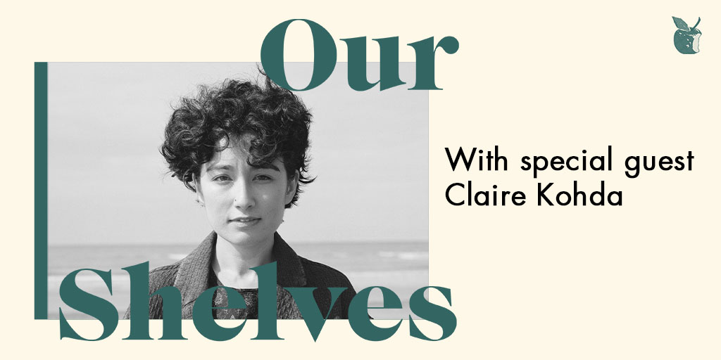 OurShelves with Claire Kohda