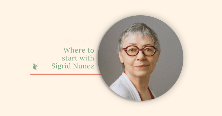 Where to start with Sigrid Nunez
