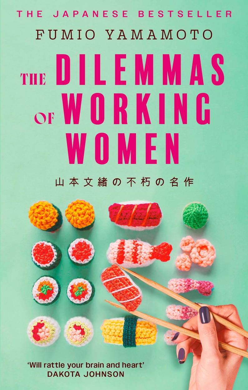 The Dilemmas of Working Women by Fumio Yamamoto | Hachette UK